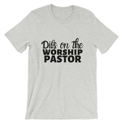 Dibs on the Worship Pastor Tee