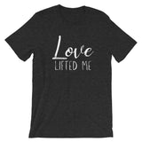 Love Lifted Me Short Sleeve Tee