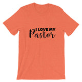 I Love My Pastor Short Sleeve Tee