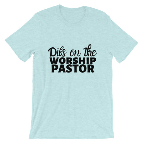 Dibs on the Worship Pastor Tee