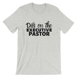 Dibs on the Executive Pastor Short Sleeve Tee